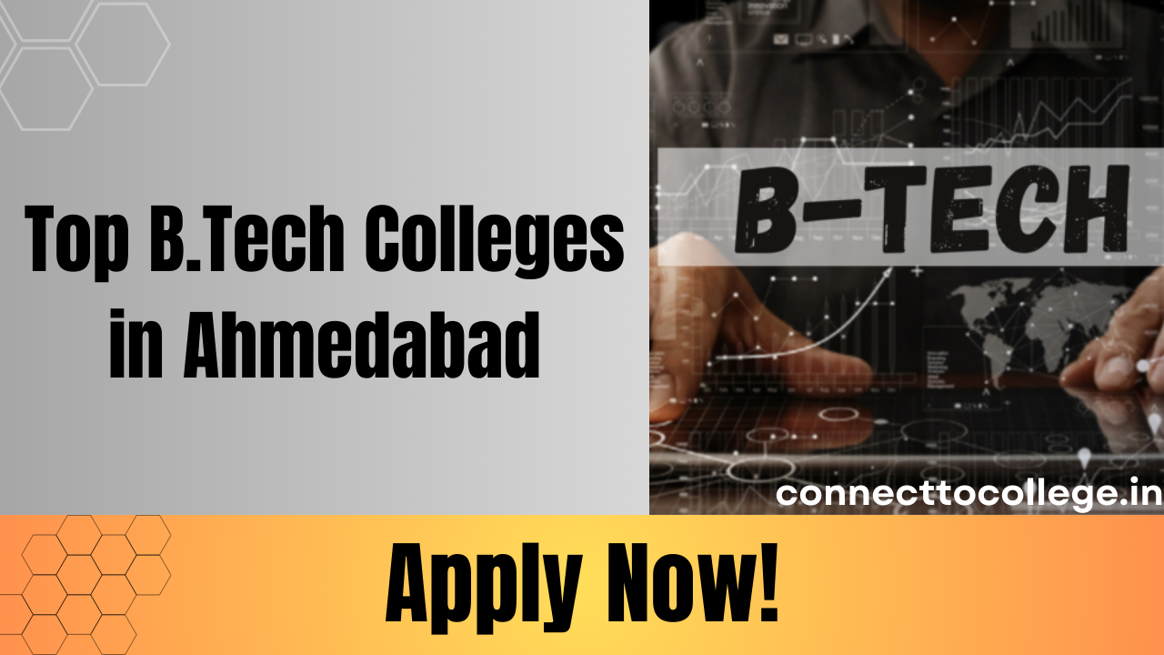 Top B.Tech Colleges in Ahmedabad
