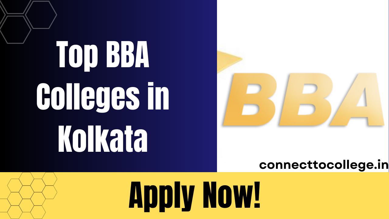Top BBA Colleges in Kolkata 2025: Admission, Fee & Eligibility