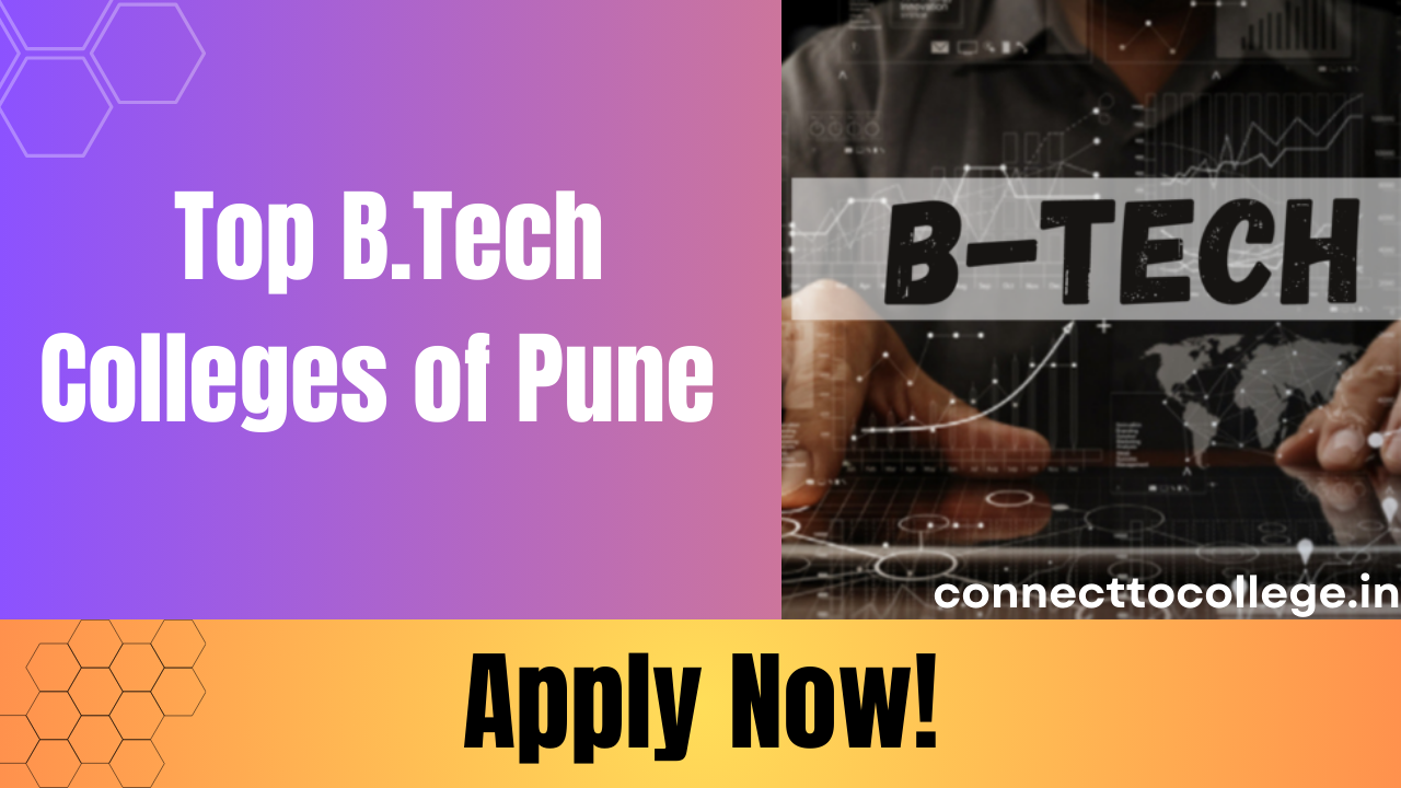 Top B.Tech Colleges in Pune 2025: Admission, Fee & Eligibility