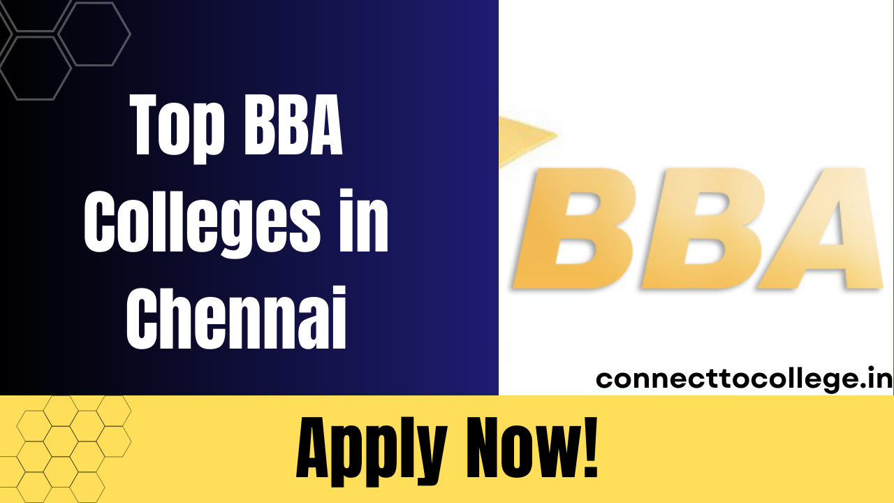 Top BBA Colleges in Chennai 2025: Admission, Fee & Eligibility